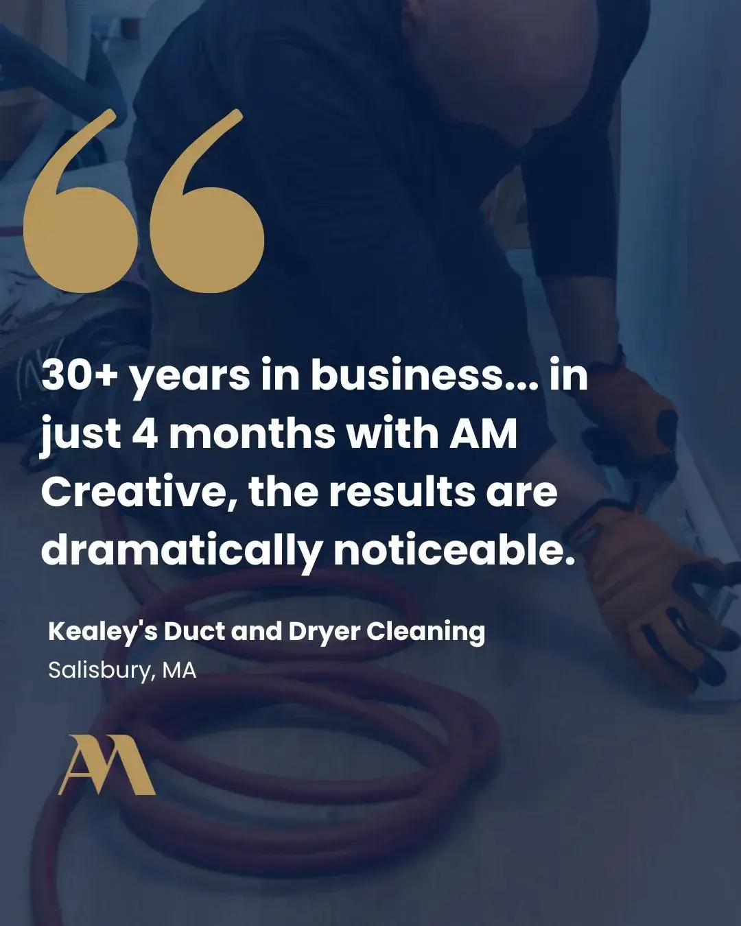 Customer testimonial highlighting results for HVAC and home service business with AM Creative Marketing.